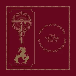 The Soft Pink Truth - Shall We Go On Sinning So That Grace May Increase? (LP)