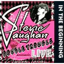 Stevie Ray Vaughan & Double T - In The Beginning (Reissue) (180g) (LP)