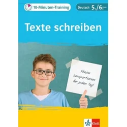 10-Minuten-Training Texte schreiben. Deutsch 5./6. Klasse