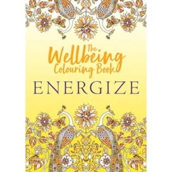 Wellbeing Colouring Book: Energize