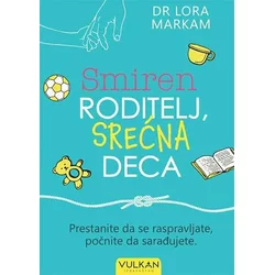 Smiren roditelj/ srećna deca