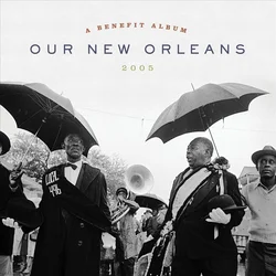 Various Artists - Our New Orleans 2005, A Benefit Album (Expanded Edition) (2 LP)