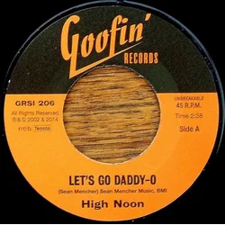 High Noon - Lets Go Daddy-O/Hanging (LP)