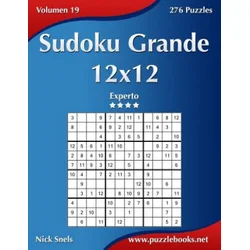 Sudoku Grande 12x12 - Experto - Volumen 19 - 276 Puzzles