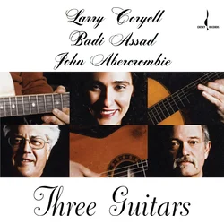 Larry Coryell & Badi Assad, John Abercrombie - Three Guitars 180 g) (LP)