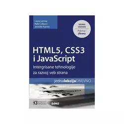 HTML5, CSS3 I JavaScript za razvoj veb strana - Laura Lemay, Rafe Colburn, Jennifer Kyrnin