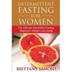 Intermittent Fasting for Women