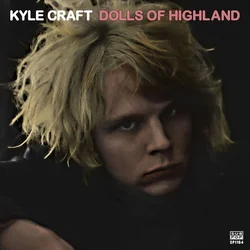 Kyle Craft - Dolls Of Highland (Limited Edition) (2 LP)