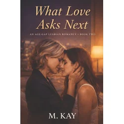 What Love Asks Next