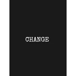 CHANGE: A Homeless Survival Experience