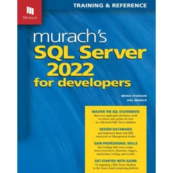 Murachs SQL Server 2022 for Developers