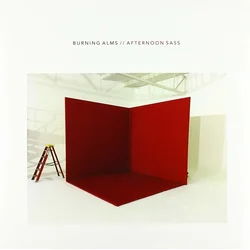 Burning Alms - Afternoon Sass (LP)