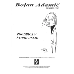 ADAMIČ BOJAN.:ZGODBICA V ŠTIRIH DELIH