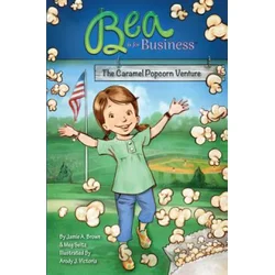 Bea is for Business: The Caramel Popcorn Venture