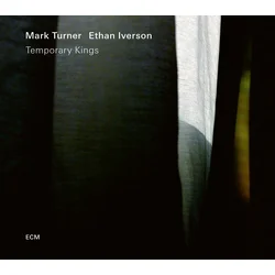 Mark Turner & Ethan Iverson - Temporary Kings (LP)