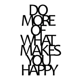 Wallity Zidna dekoracija Do More Of What Makes You Happy, 41x50cm, Crna