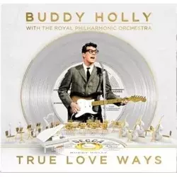 Buddy Holly & Royal Philharmonic Orchestra - True Love Ways (Reissue) (LP)