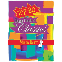 TOP 20 YOUNG PEOPLES CLASSICS VIOLUN DUET