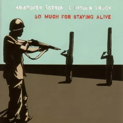 Kristofer Aström & Hidden T... - So Much For Staying Alive (Limited Edition) (LP)