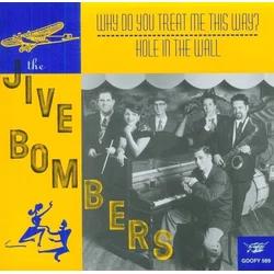 The Jive Bombers - Why Do You Treat Me This Way? (LP)