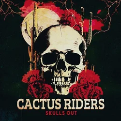 Cactus Riders - Skulls Out (LP)