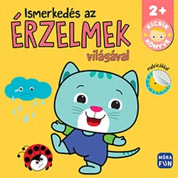 Móra: Knjiga za malčke - Spoznajmo svet čustev