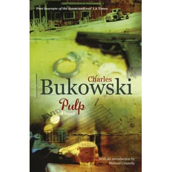 Charles Bukowski - Pulp