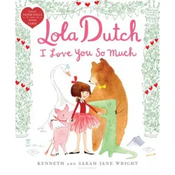 Lola Dutch I Love You So Much