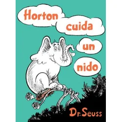 Horton cuida un nido (Horton Hatches the Egg Spanish Edition)