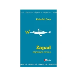 Zapad objašnjen svima - Rože-Pol Droa