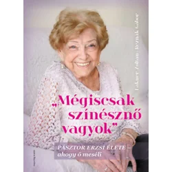 Mégiscsak színésznő vagyok
