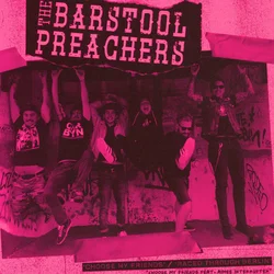 The Barstool Preachers Choose My Friends (Pink 7 Vinyl LP)