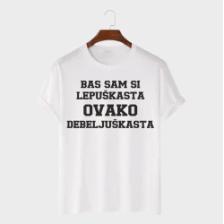 MAFIMI Ženska majica Bas sam si lepuškasta ovako debeljuškasta, Bela