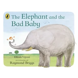 Elephant and the Bad Baby