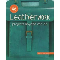 46 Leatherwork Projects Anyone Can Do