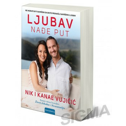 Ljubav nađe put - Nik Vujičić