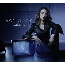 Vanja Sky - Reborn (180 g) (LP)