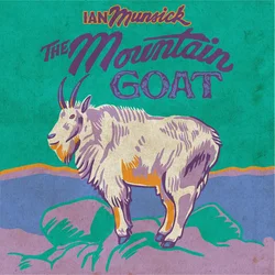 Ian Munsick - The Mountain Goat (LP)