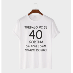MAFIMI Majica Trebalo mi je 40 Godina, Bela