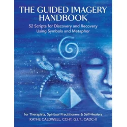 Guided Imagery Handbook
