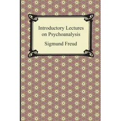 Introductory Lectures on Psychoanalysis