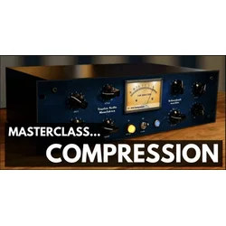 ProAudioEXP Masterclass Compression Video Training Course (Digitalni izdelek)