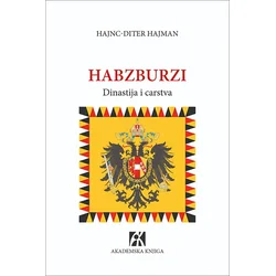 Habzburzi: dinastija i carstva