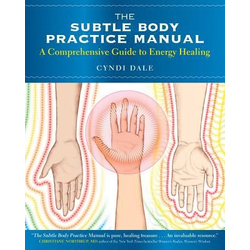 Subtle Body Practice Manual