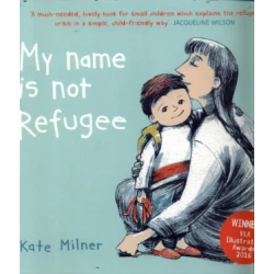 My Name is Not Refugee