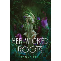 Her Wicked Roots