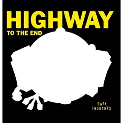 Dark Thoughts - Highway To The End (LP)