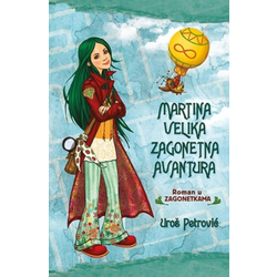MARTINA VELIKA ZAGONETNA AVANTURA - Uroš Petrović ( 7511 )