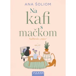Na kafi sa mačkom - Ana Šoliom