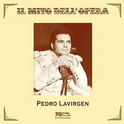 PEDRO LAVIRGEN IL MITO DELLOPERA